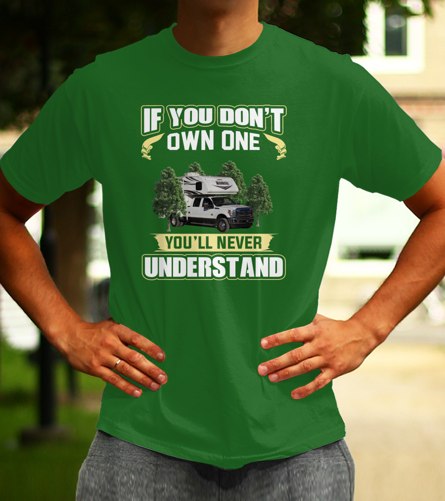 If You Don’t Own One You’ll Never Understand Lance Truck T-Shirt