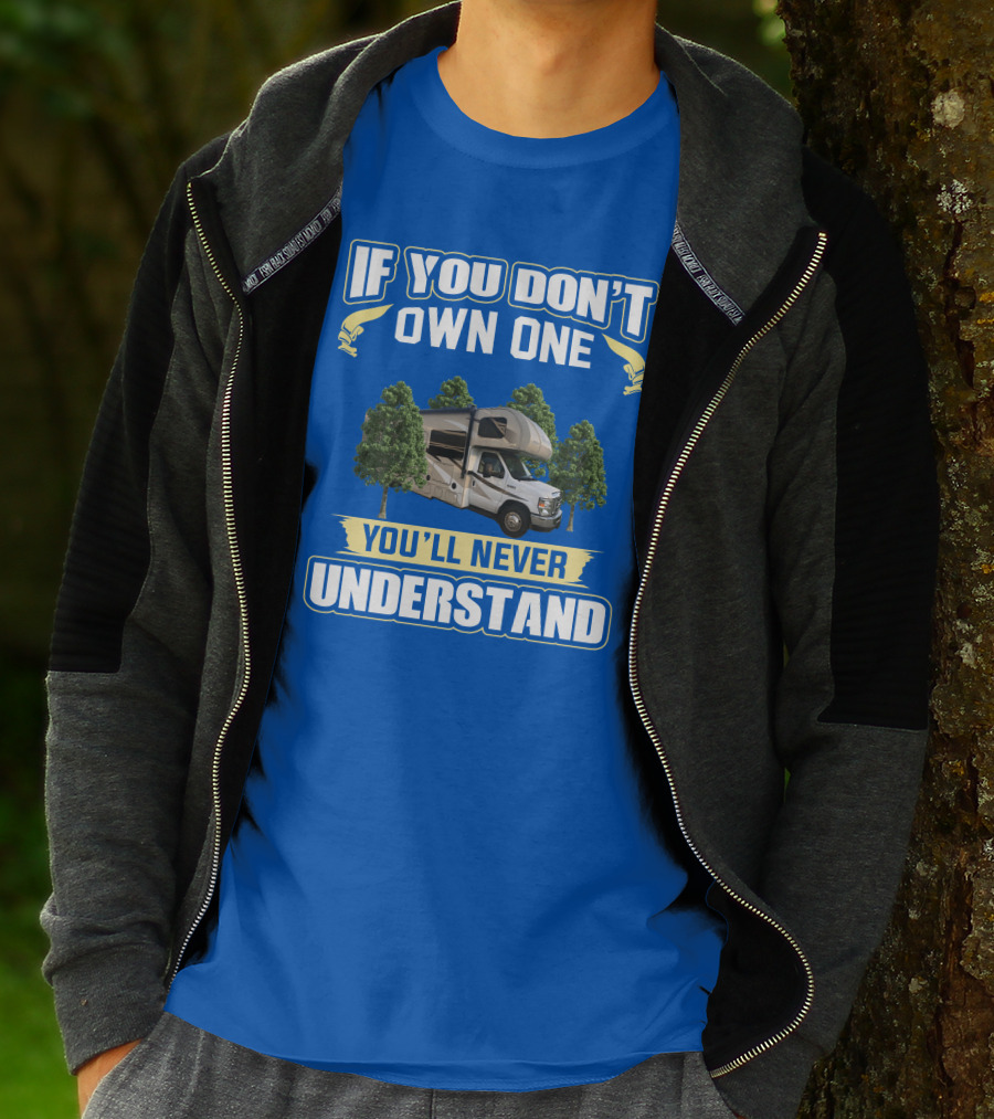 If You Don't Own One You'll Never Understand Quantum T-Shirt
