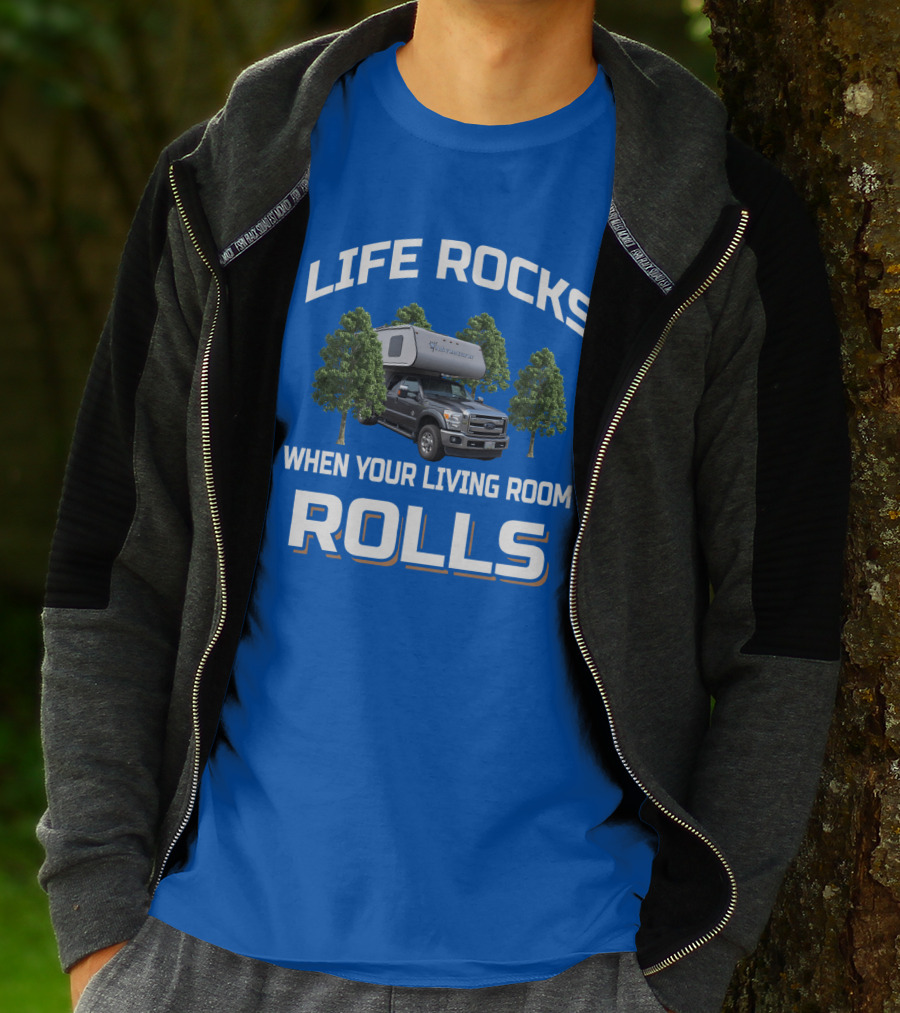 Life Rocks When Your Living Room Rolls Adventurer Campervan Traveling T-Shirt