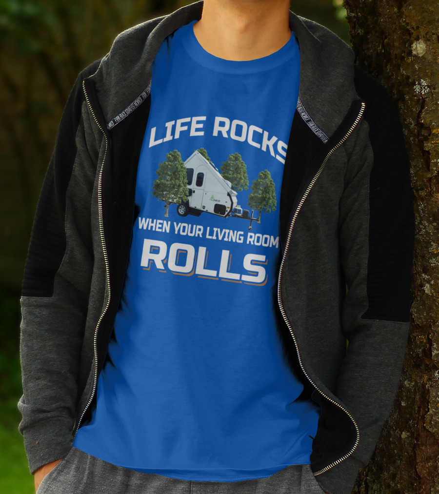 Life Rocks When Your Living Room Rolls Aliner Camper Trees T-Shirt