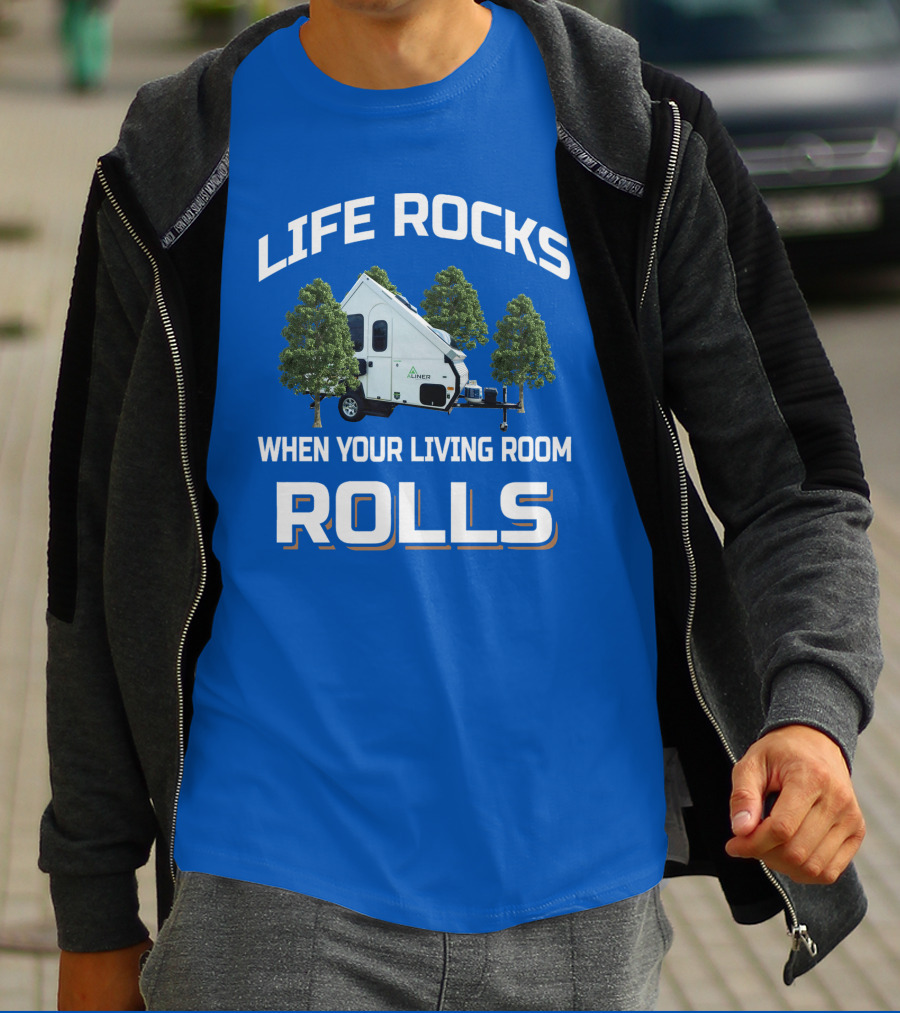 Life Rocks When Your Living Room Rolls Aliner Camper Trees T-Shirt