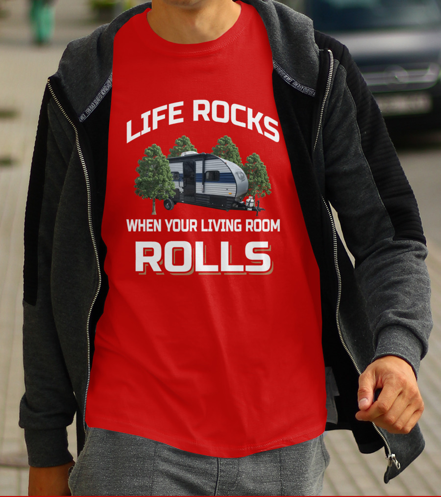 LIFE ROCKS WHEN YOUR LIVING ROOM ROLLS Wolf Pup RV T-Shirt