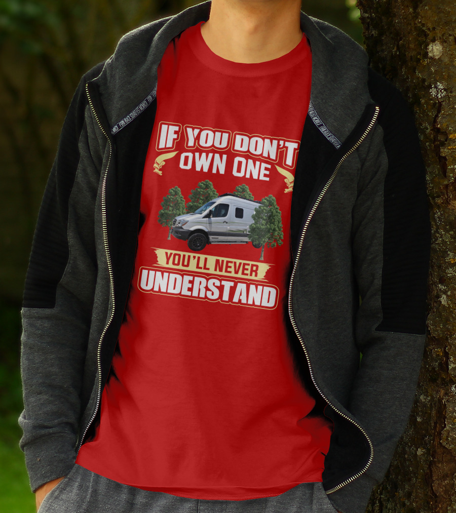 If You Don't Own One You'll Never Understand Winnebago Revel 4X4 T-Shirt