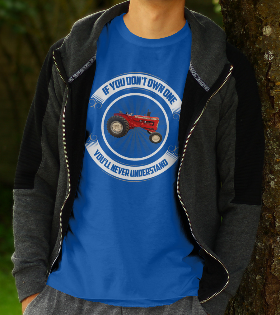If You Don't Own One You'll Never Understand Red Tractor T-Shirt