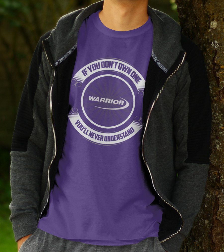 Warrior Boat If You Don't Own One You'll Never Understand T-Shirt