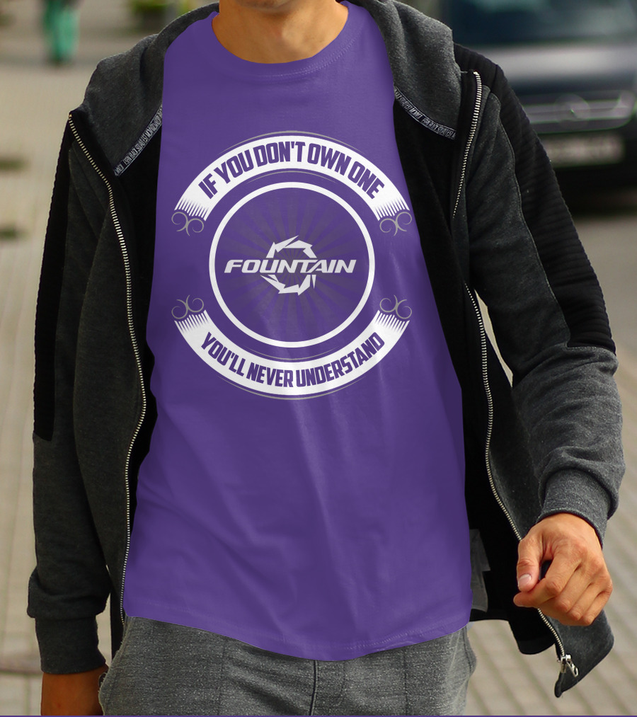 Fountain Boat If You Don't Own One You'll Never Understand T-Shirt