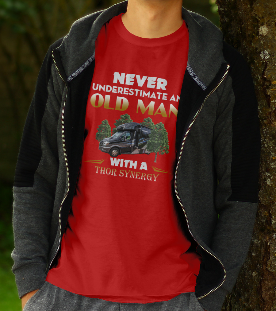 NEVER UNDERESTIMATE AN OLD MAN WITH A THOR SYNERGY T-Shirt
