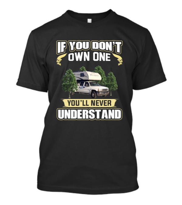 If You Don't Own A Palomino Truck You’ll Never Understand T-Shirt