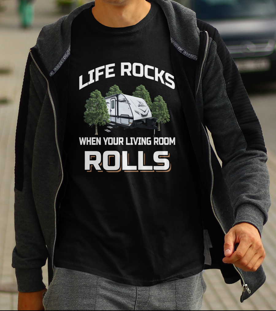 LIFE ROCKS WHEN YOUR LIVING ROOM ROLLS Jay Feather 30QB T-Shirt