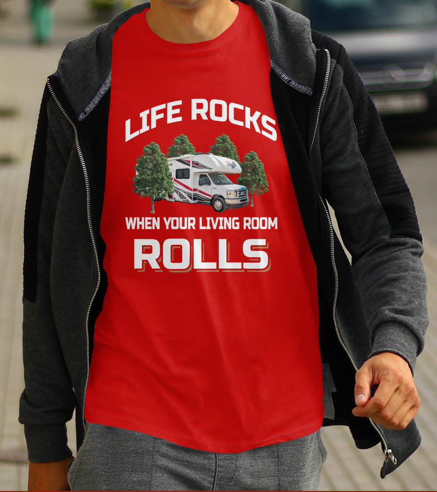 LIFE ROCKS WHEN YOUR LIVING ROOM ROLLS Thor Outlaw 29J RV Adventure T-Shirt