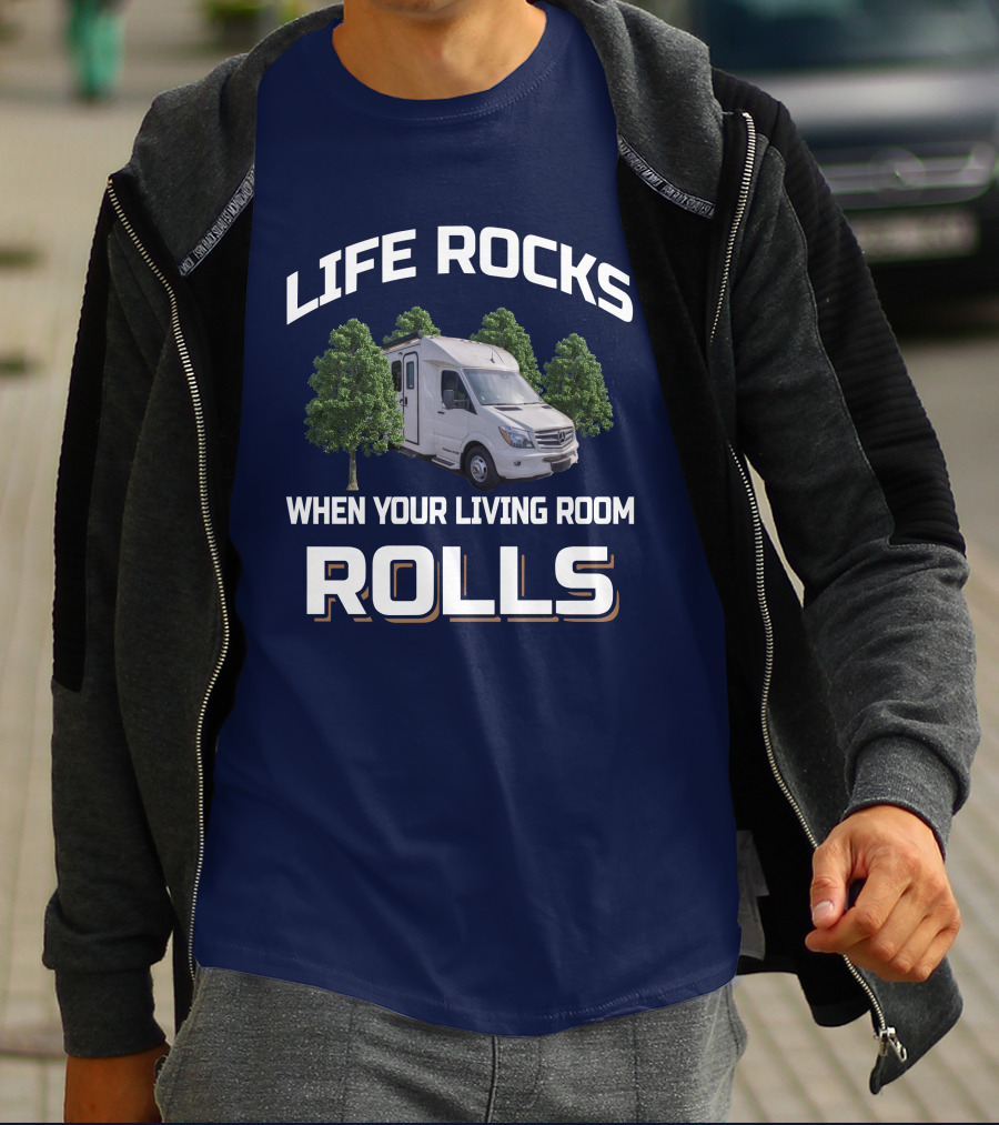 LIFE ROCKS WHEN YOUR LIVING ROOM ROLLS Pleasure Way XLMB T-Shirt