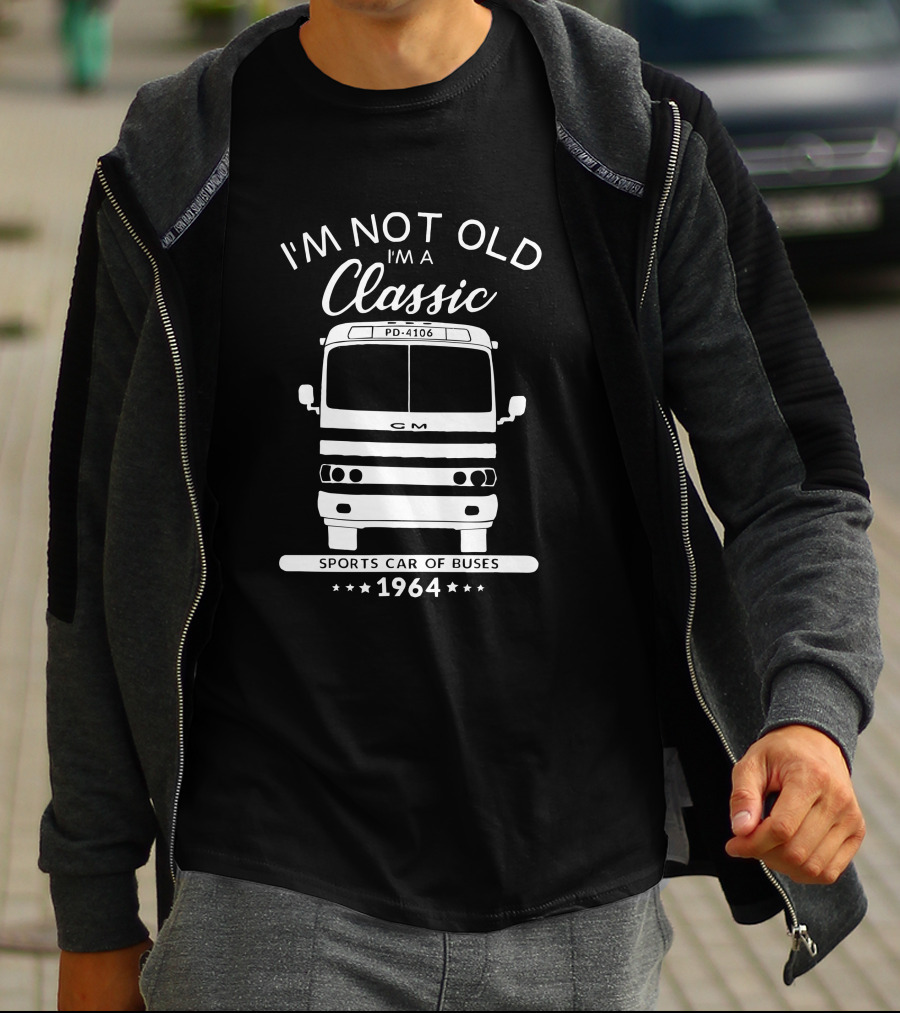 I'm Not Old I'm A Classic GM PD 4106 1964 Sports Car Of Buses T-Shirt