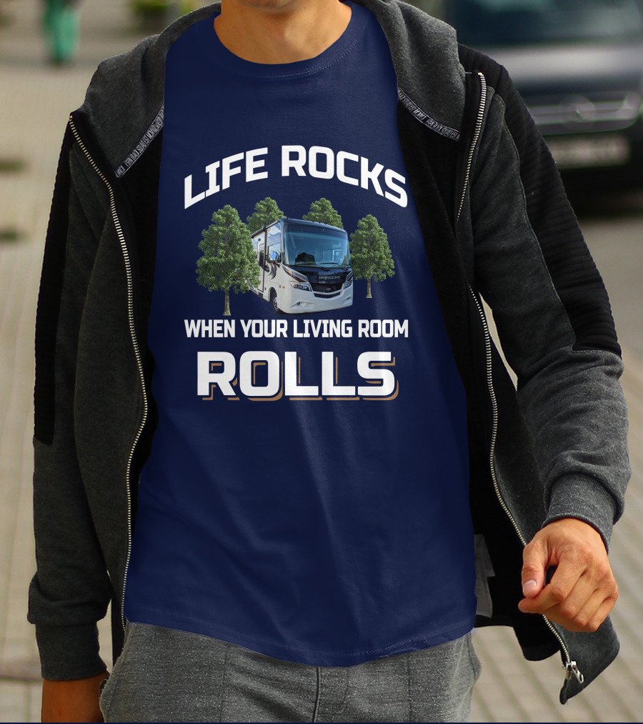 Life Rocks When Your Living Room Rolls Precept 29v T-Shirt
