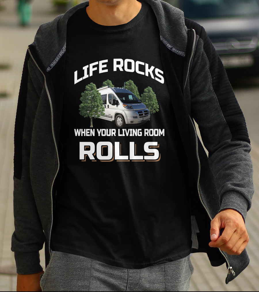LIFE ROCKS WHEN YOUR LIVING ROOM ROLLS Travato 59GL T-Shirt