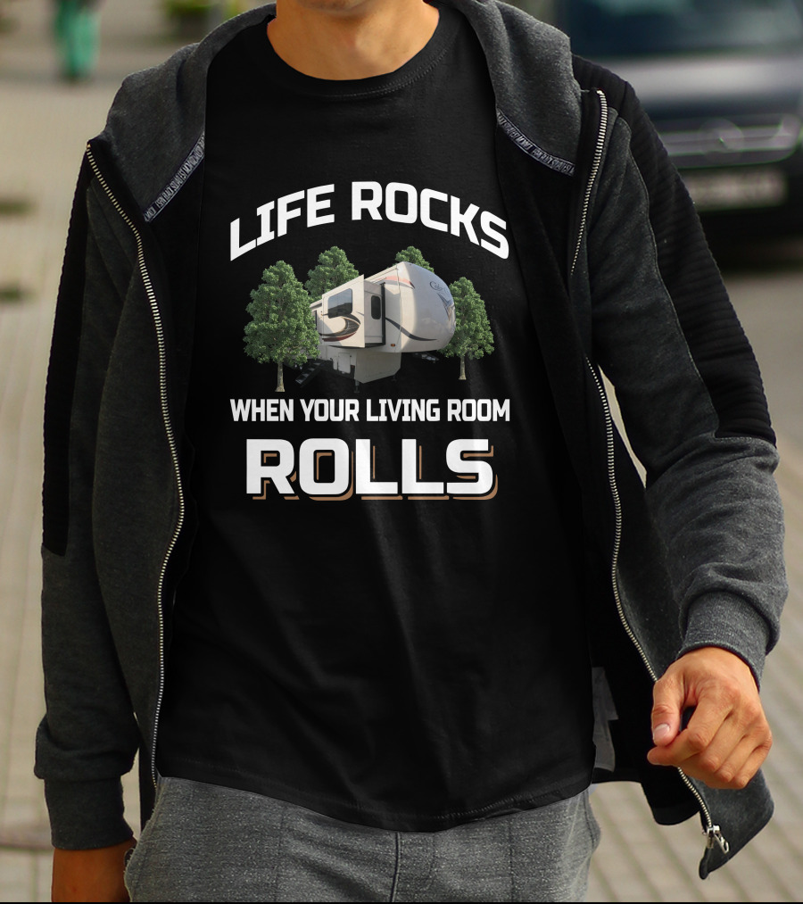 LIFE ROCKS WHEN YOUR LIVING ROOM ROLLS Cedar Creek Silverback 37FLB T-Shirt