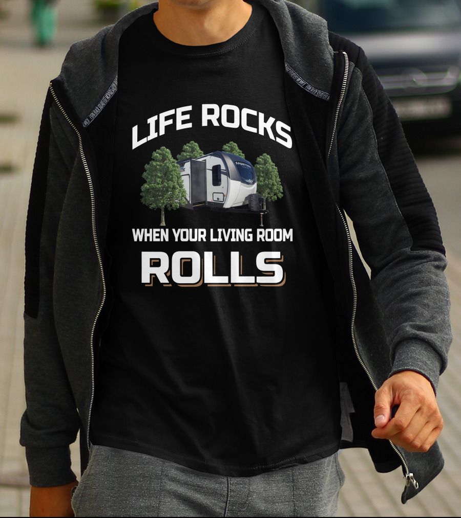 Life Rocks When Your Living Room Rolls SportTrek 333VMI T-Shirt