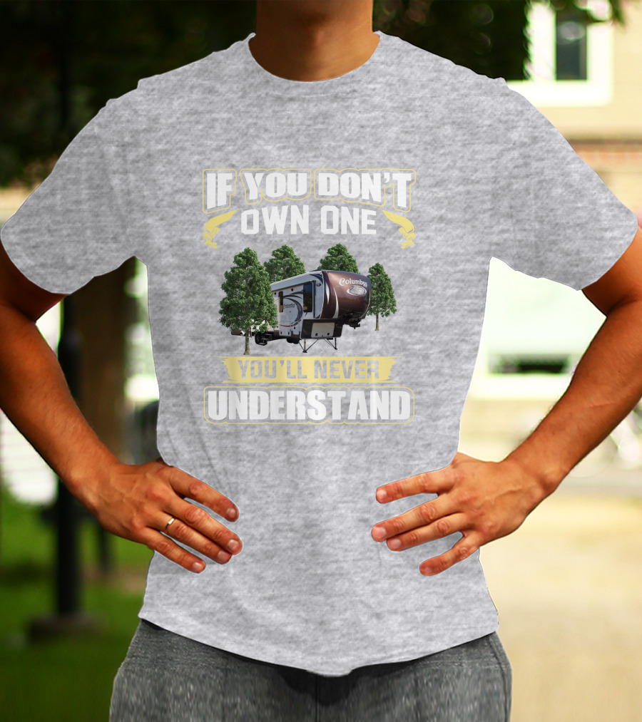 If You Don't Own One You'll Never Understand Palomino Columbus T-Shirt