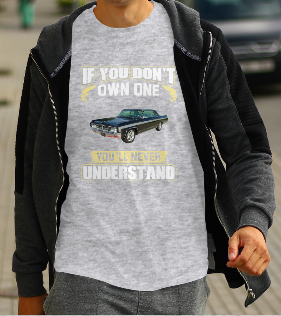 1963 Oldsmobile 88 Starfire If You Don't Own One You'll Never Understand T-Shirt