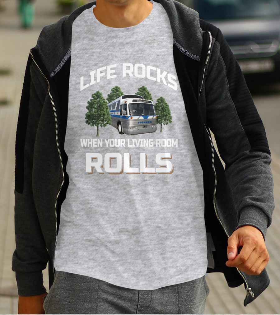 LIFE ROCKS WHEN YOUR LIVING ROOM ROLLS PIONEER BUS GM PD 4107 T-Shirt