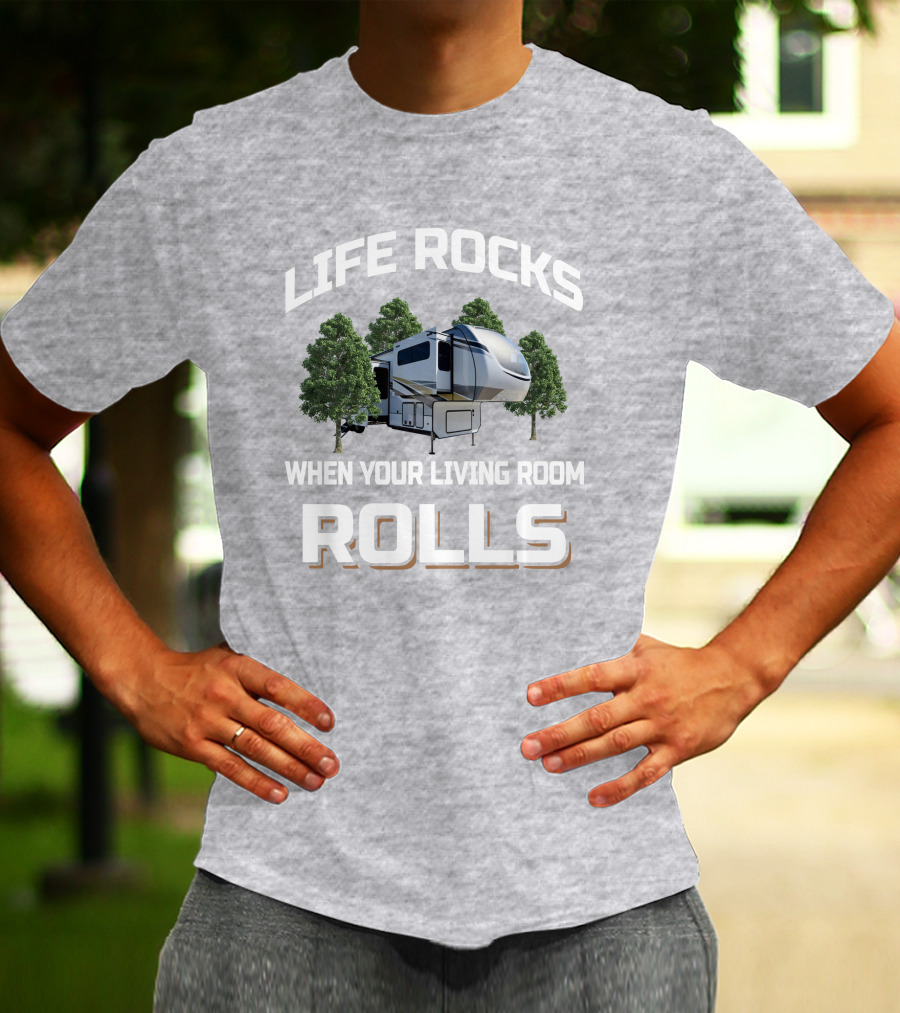 LIFE ROCKS WHEN YOUR LIVING ROOM ROLLS Alliance 385FL T-Shirt