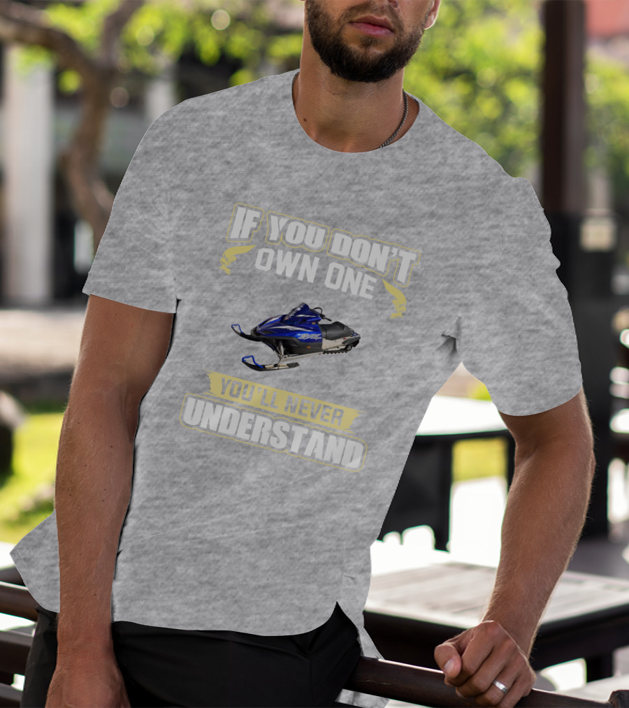 Yamaha SR Viper 700 If You Don't Own One You'll Never Understand T-Shirt