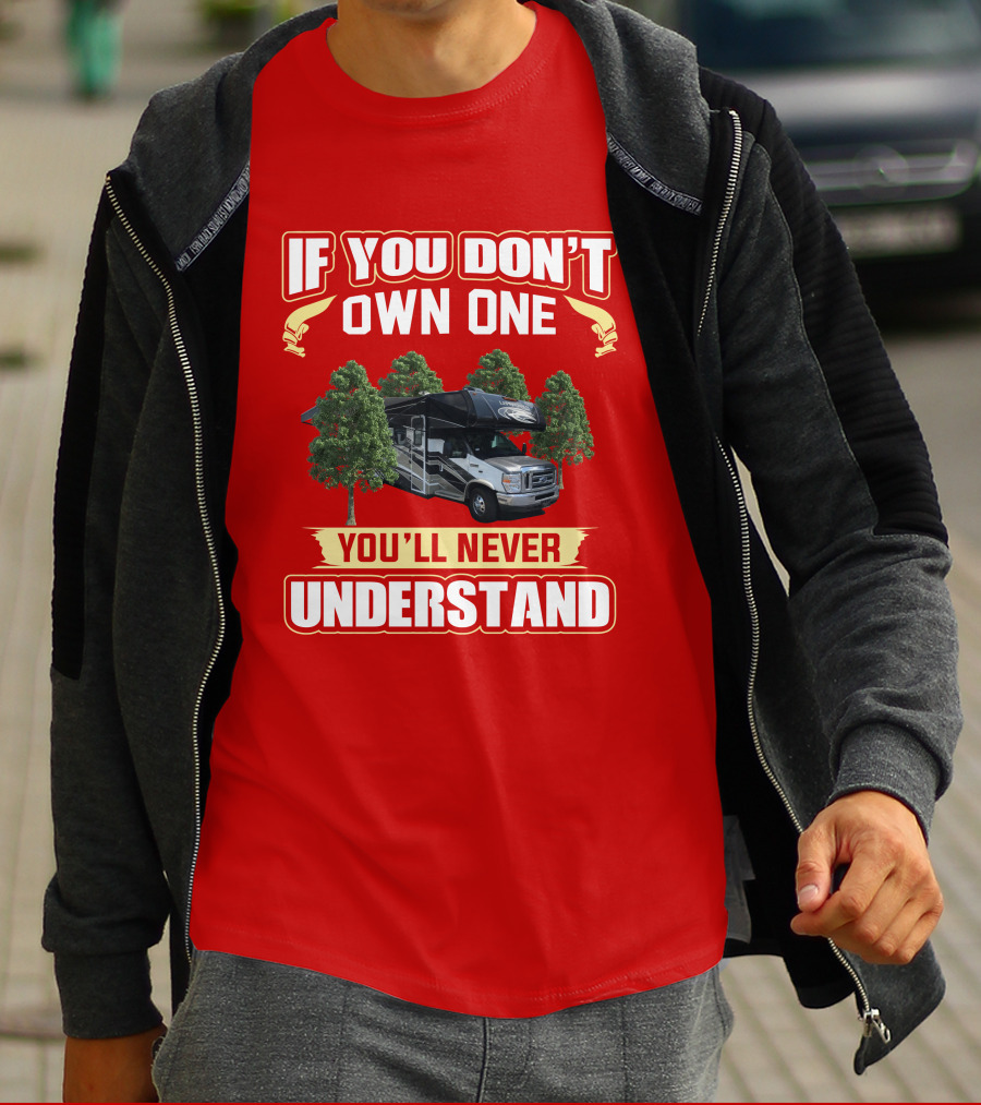 If You Don't Own One You'll Never Understand Coachmen Leprechaun T-Shirt