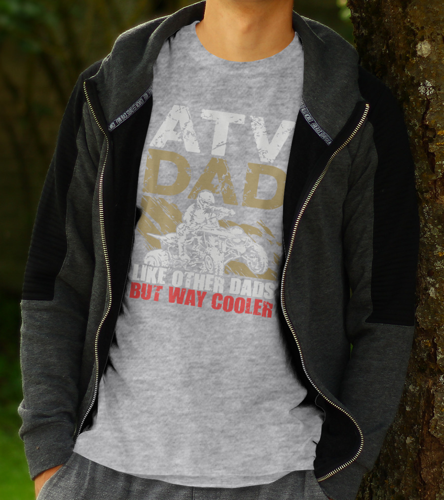 ATV Dad Like Other Dads But Way Cooler T-Shirt
