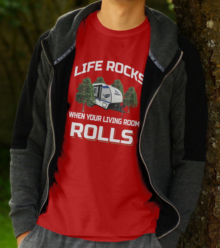 Life Rocks When Your Living Room Rolls Jayco Hummingbird 16MRB T-Shirt