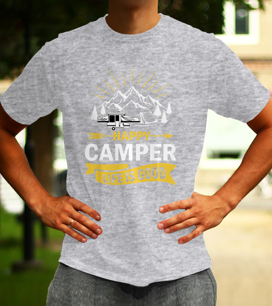 Happy Camper Life Is Good Mountain Pop Up Campers T-Shirt