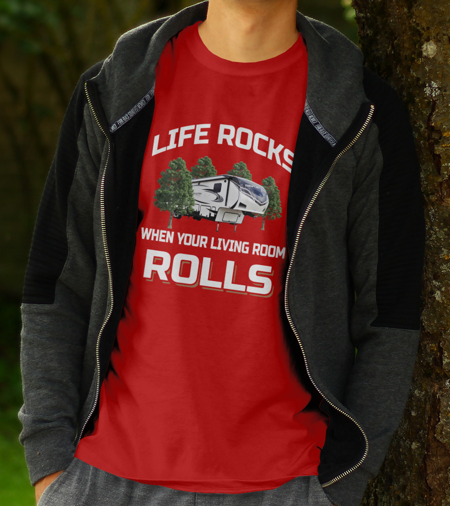 LIFE ROCKS WHEN YOUR LIVING ROOM ROLLS RV TREE 367BHS T-Shirt