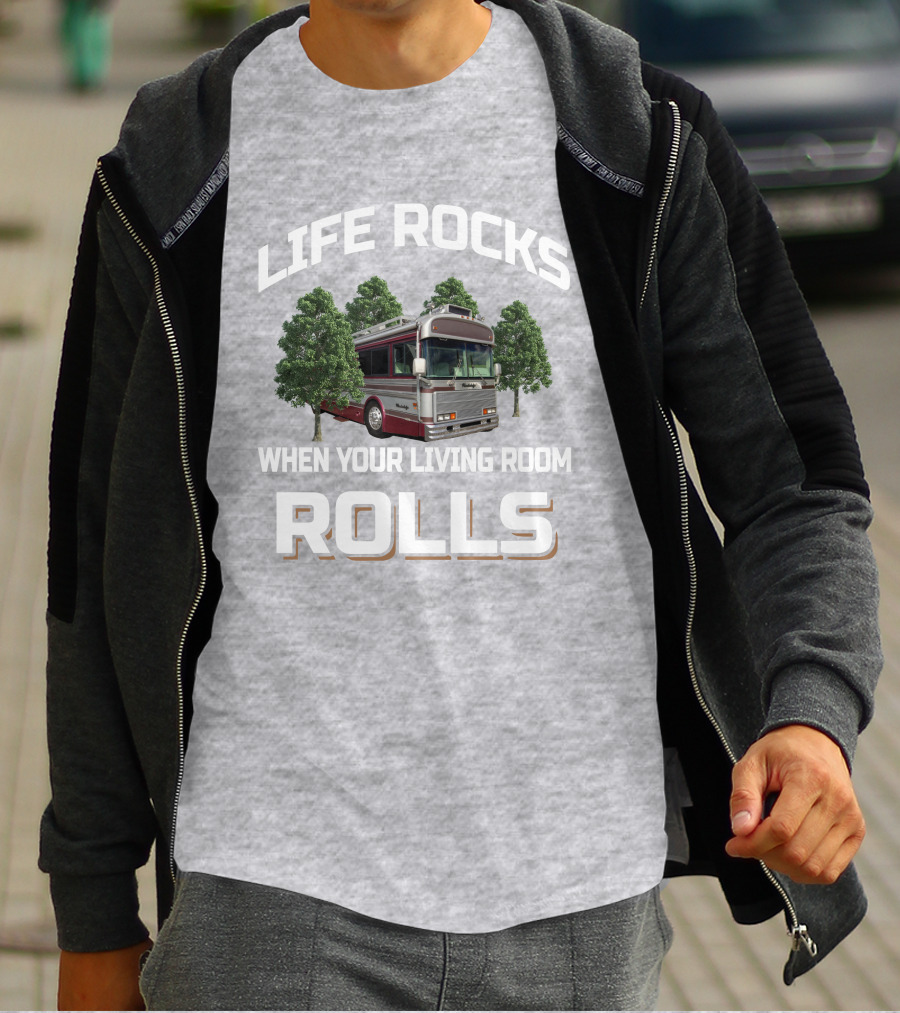Life Rocks When Your Living Room Rolls Wanderlodge Bluebird T-Shirt
