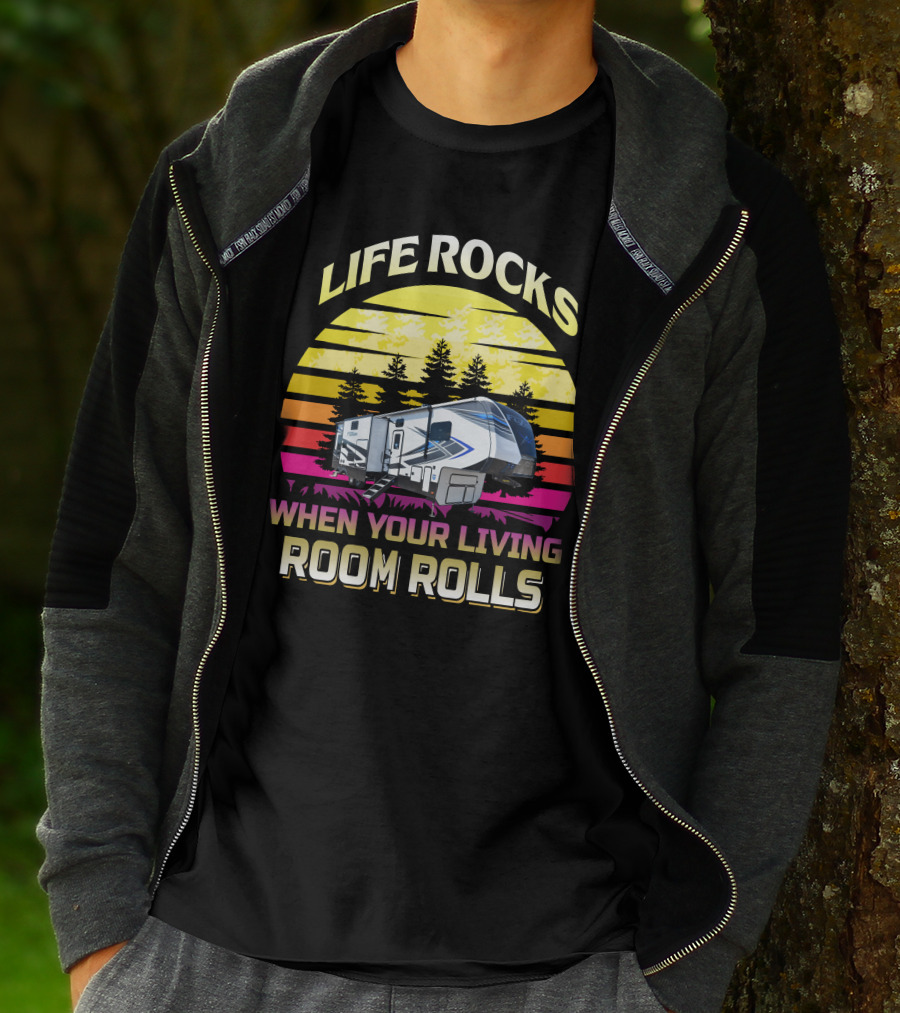 Life Rocks When Your Living Room Rolls Keystone Fuzion 427 Retro Sunset RV Camper T-Shirt