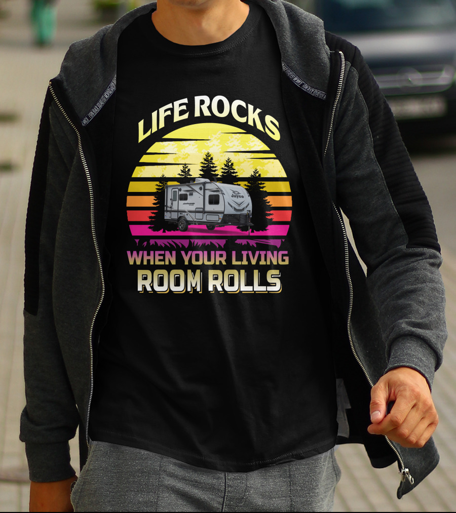 Life Rocks When Your Living Room Rolls Jayco Feather 166FBS T-Shirt