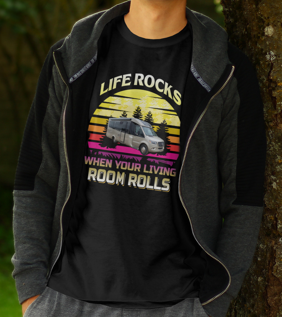LIFE ROCKS WHEN YOUR LIVING ROOM ROLLS RV Adventure Sunset T-Shirt