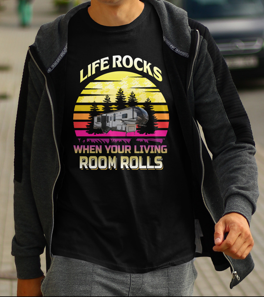 Life Rocks When Your Living Room Rolls Keystone Avalanche 338gk T-Shirt