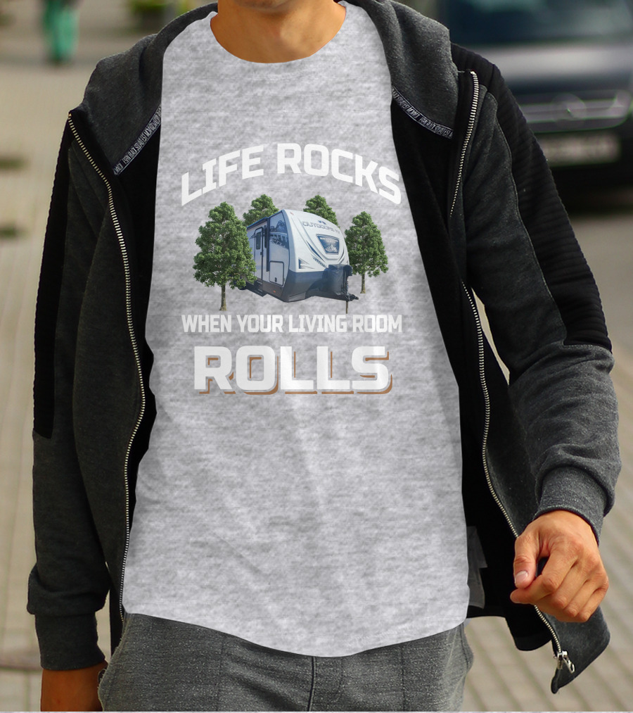 Life Rocks When Your Living Room Rolls Outdoors Back Country T-Shirt
