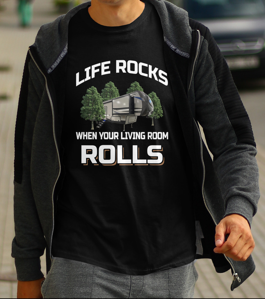 LIFE ROCKS WHEN YOUR LIVING ROOM ROLLS Keystone Sprinter 3550 T-Shirt