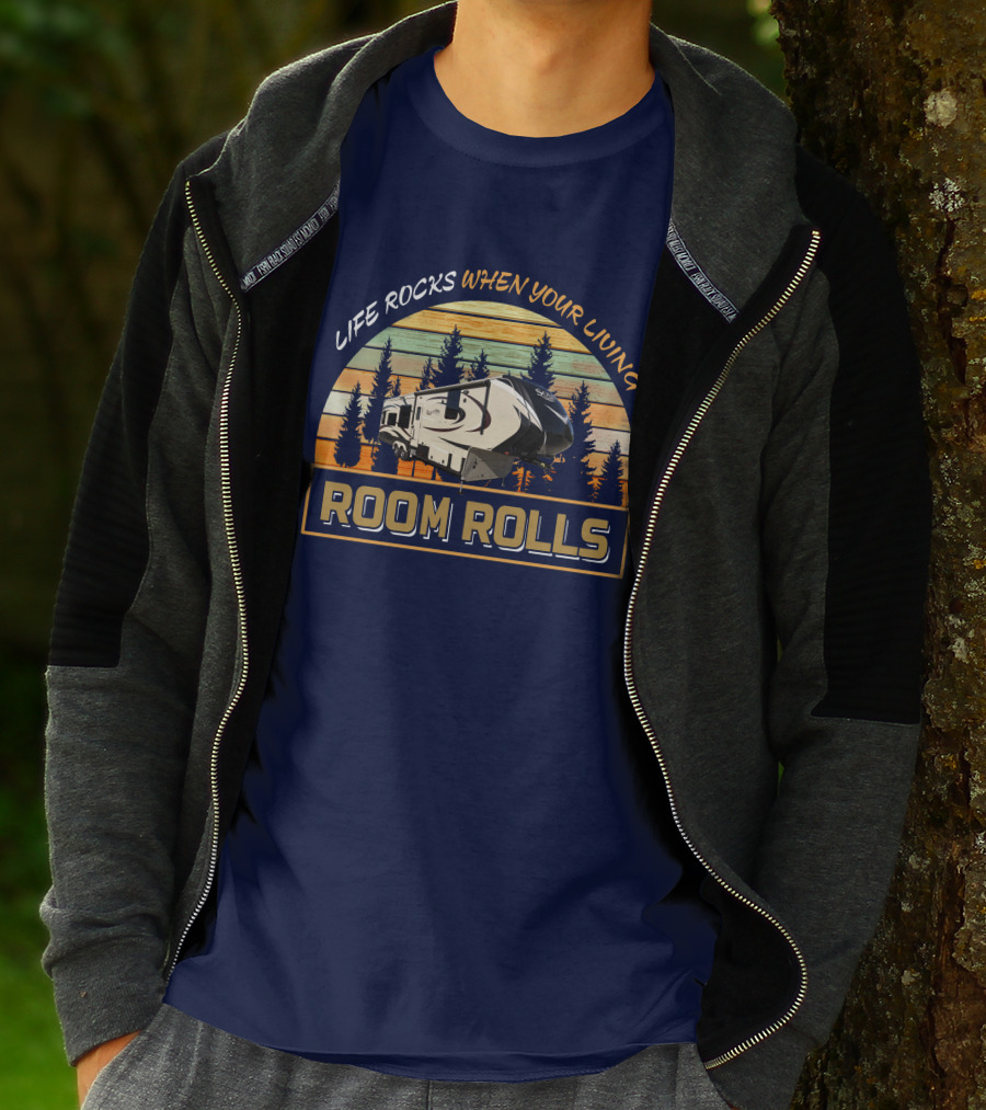 LIFE ROCKS WHEN YOUR LIVING ROOM ROLLS Solitude 369RL T-Shirt