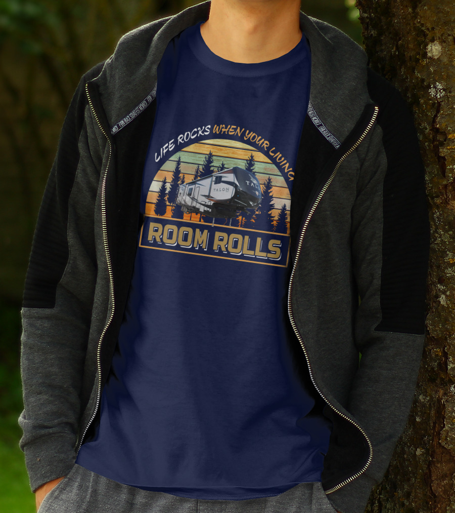Life Rocks When Your Living Room Rolls Jayco Talon T-Shirt