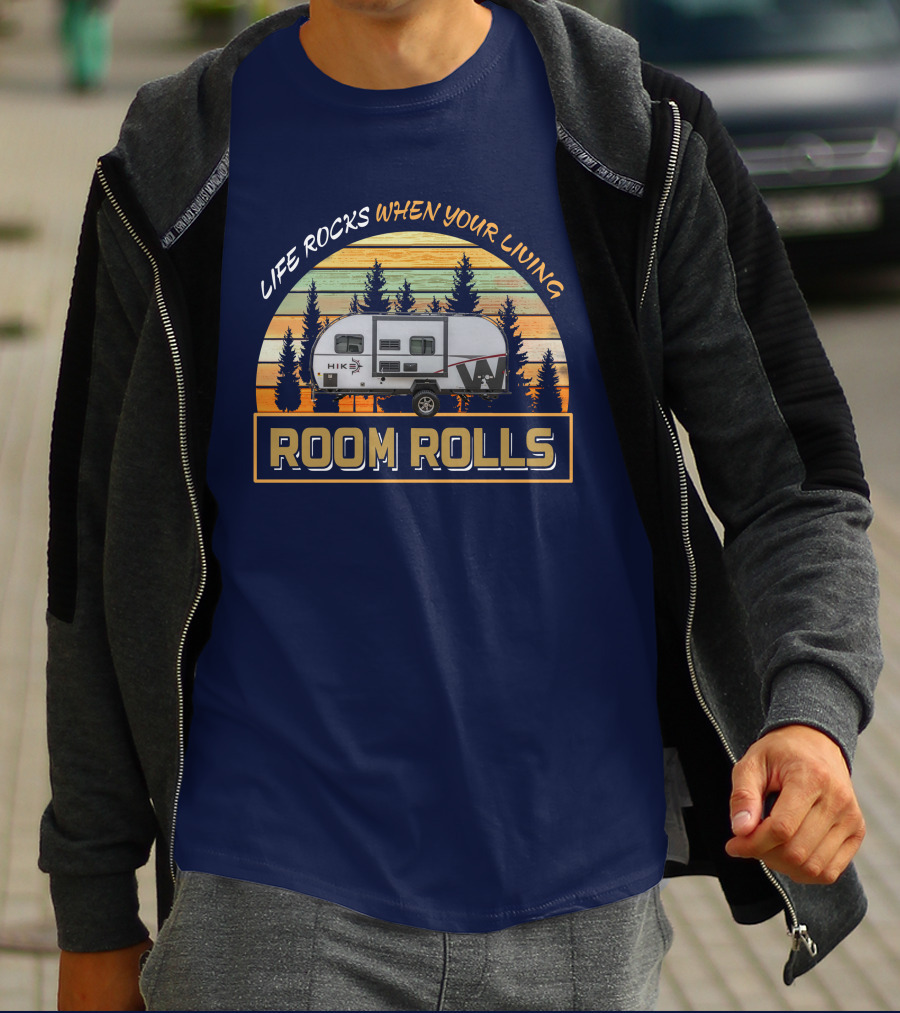Life Rocks When Your Living Room Rolls Hike 170s Camper Vintage Sunset T-Shirt