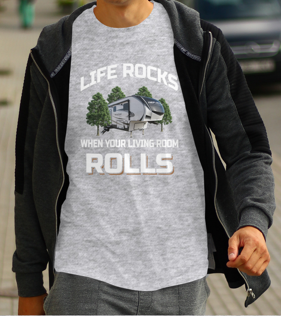 Life Rocks When Your Living Room Rolls Grand Design Reflection 340 RDS T-Shirt