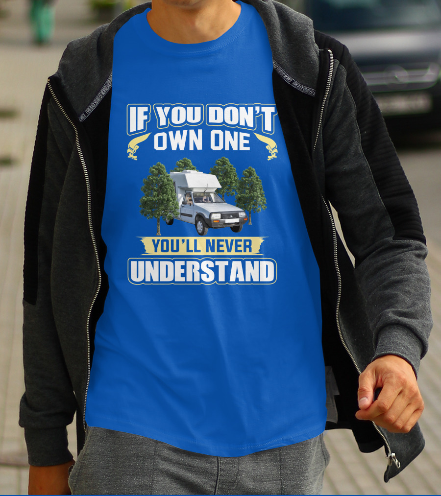 ROMAHOME If You Don't Own One You'll Never Understand T-Shirt