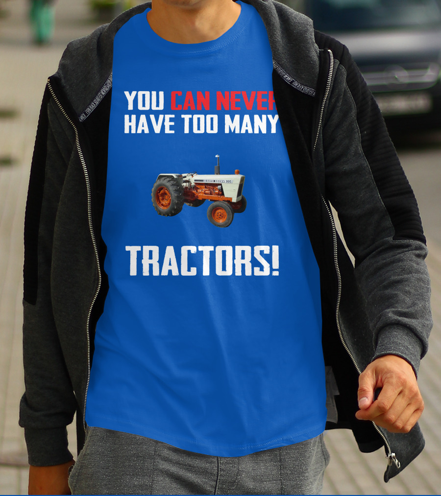 David Brown 995 You Can Never Have Too Many Tractors T-Shirt