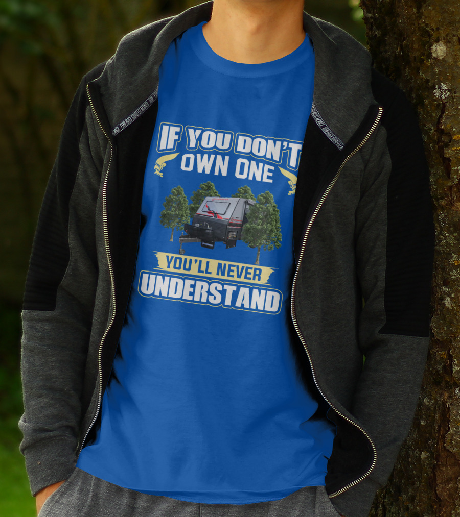 If You Don't Own One You'll Never Understand Sunseeker Caravan T-Shirt