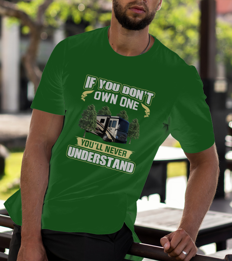 Ventana LE If You Don't Own One You'll Never Understand T-Shirt