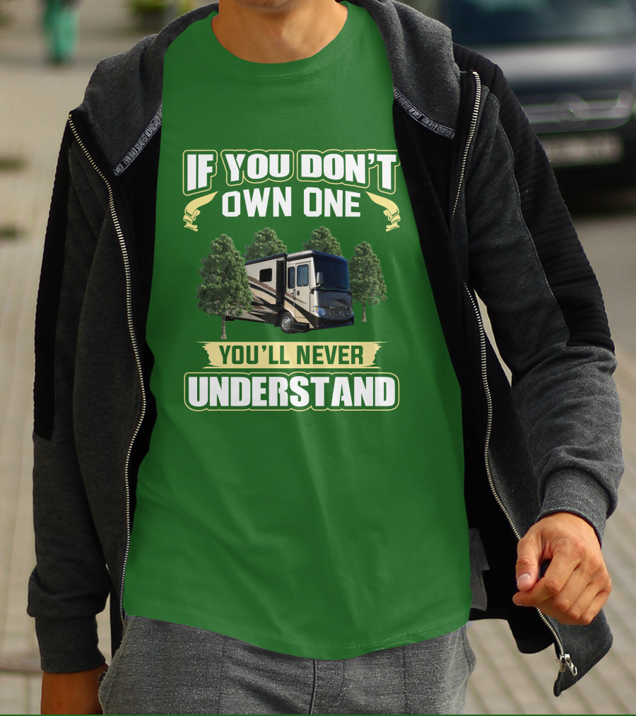 Ventana LE If You Don't Own One You'll Never Understand T-Shirt