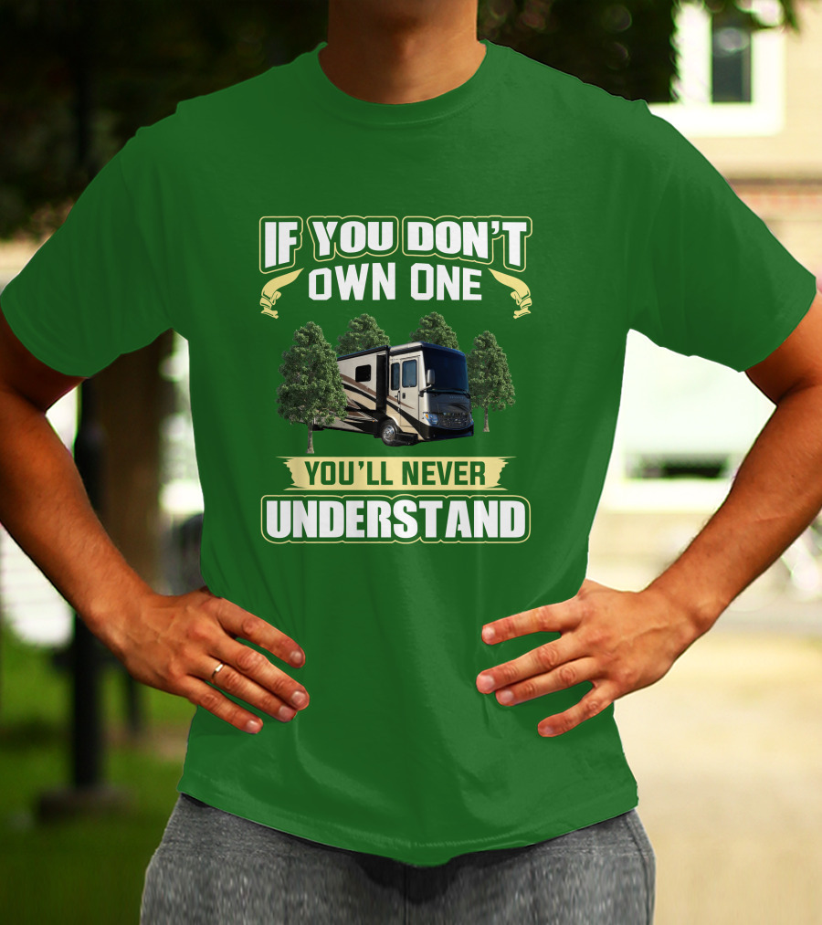 Ventana LE If You Don't Own One You'll Never Understand T-Shirt