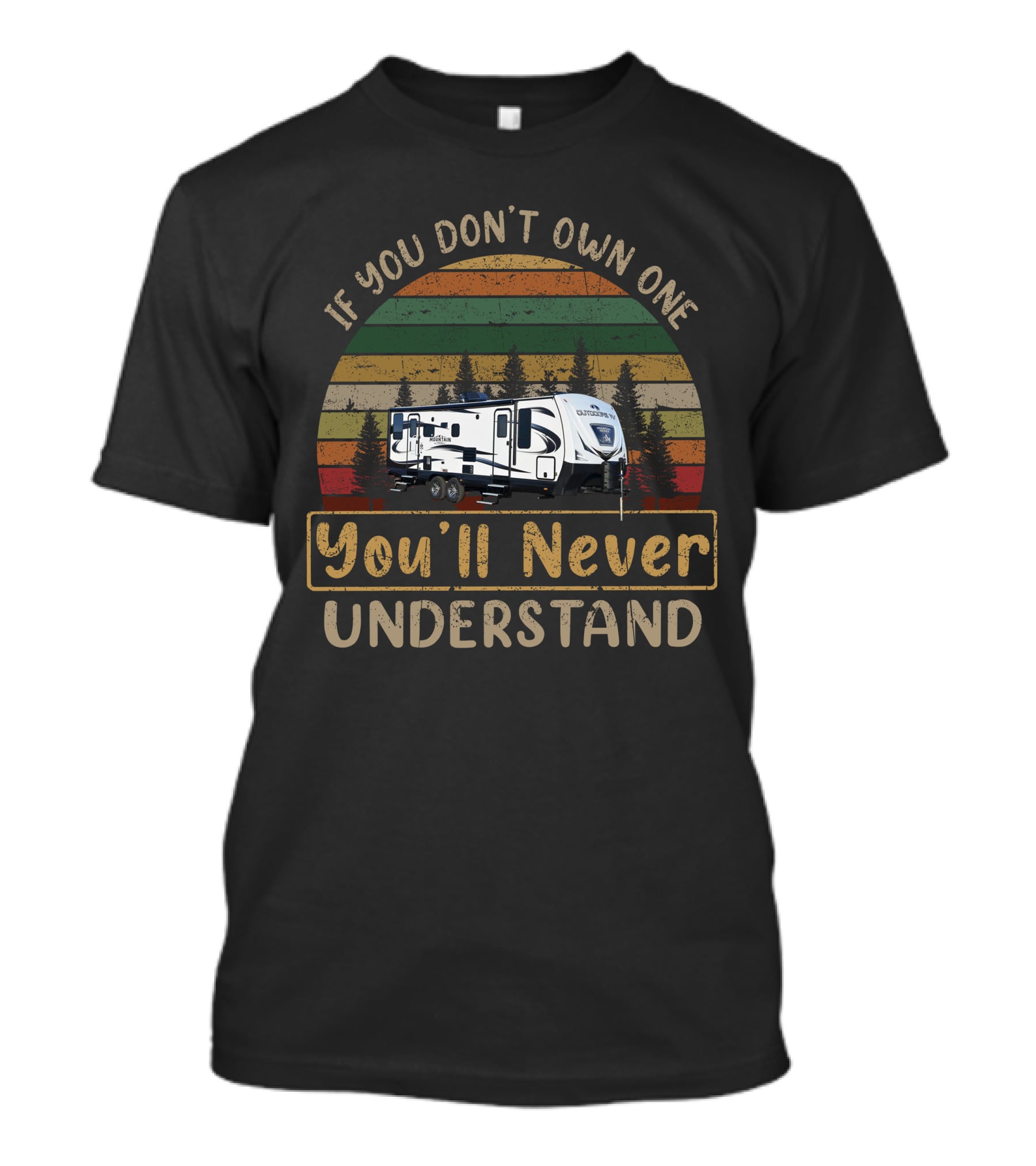 If You Don't Own One You'll Never Understand Camper Vintage Sunset T-Shirt