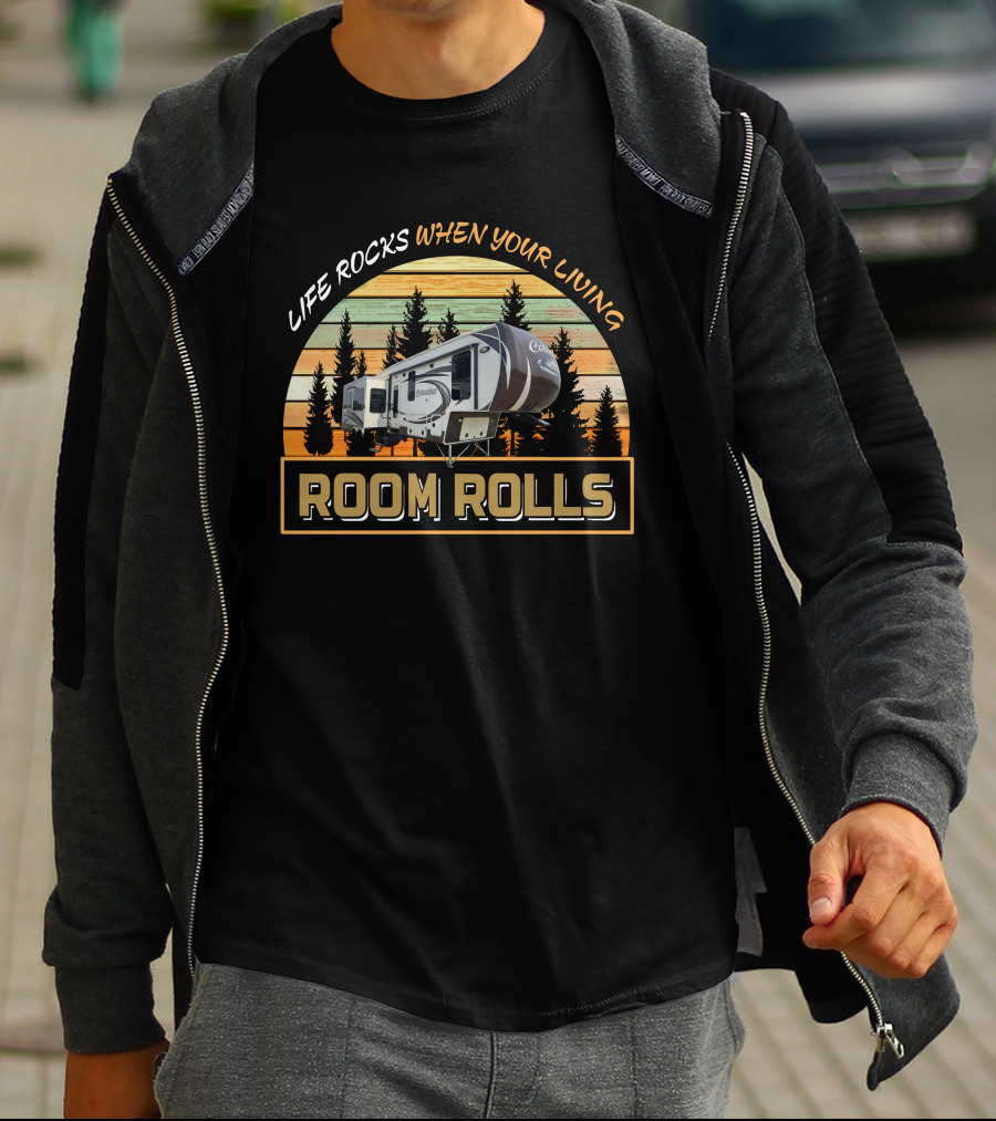 Life Rocks When Your Living Columbus Room Rolls 340rk T-Shirt