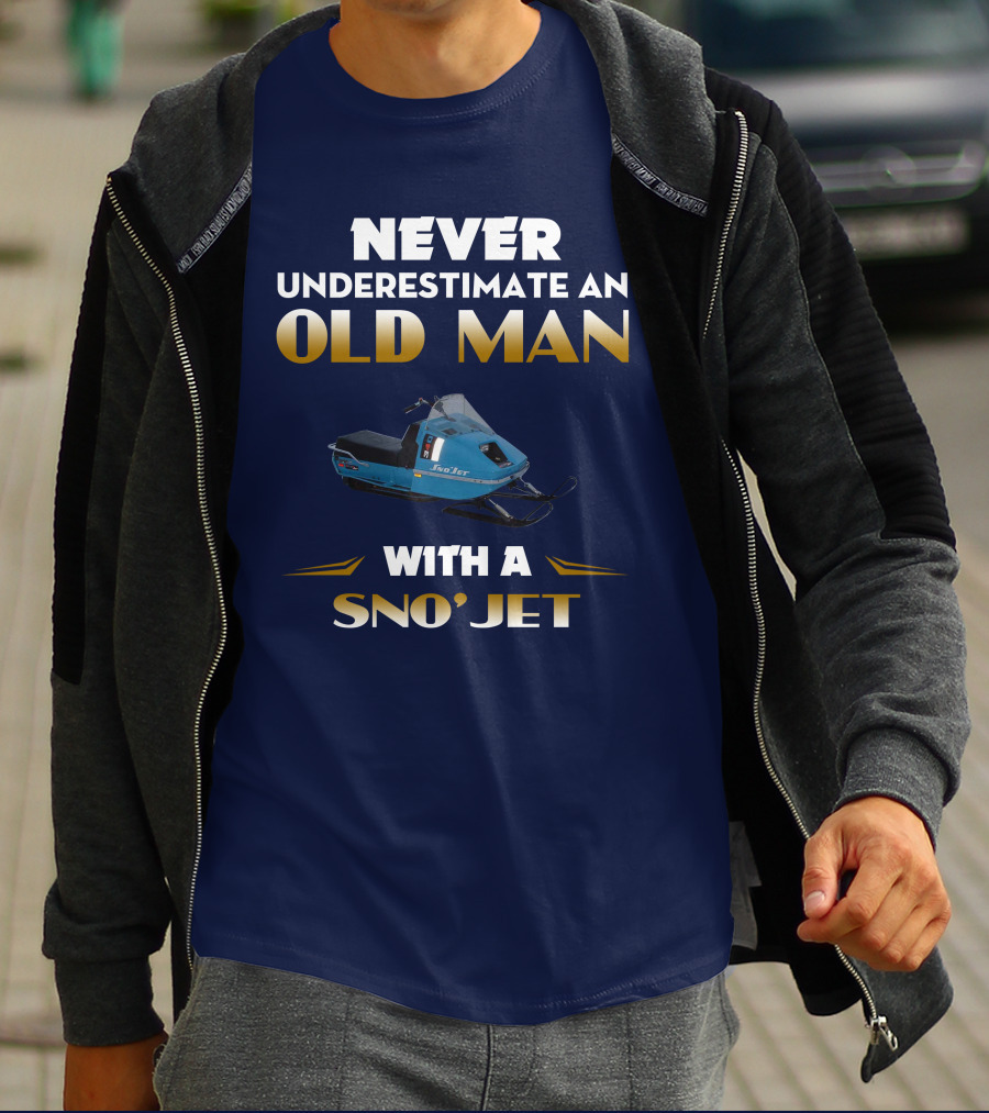 NEVER UNDERESTIMATE AN OLD MAN WITH A SNO'JET 340 T-Shirt